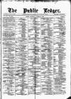 Public Ledger and Daily Advertiser Saturday 09 October 1880 Page 1