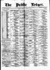 Public Ledger and Daily Advertiser Tuesday 18 January 1881 Page 1