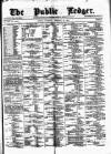 Public Ledger and Daily Advertiser Thursday 17 February 1881 Page 1