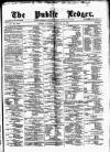 Public Ledger and Daily Advertiser Saturday 19 February 1881 Page 1