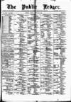 Public Ledger and Daily Advertiser Friday 18 March 1881 Page 1