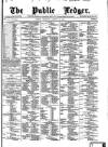 Public Ledger and Daily Advertiser Thursday 12 January 1882 Page 1