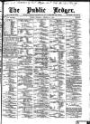 Public Ledger and Daily Advertiser Thursday 02 February 1882 Page 1