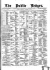 Public Ledger and Daily Advertiser Wednesday 13 December 1882 Page 1