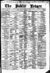 Public Ledger and Daily Advertiser Saturday 14 February 1885 Page 1