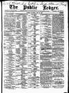 Public Ledger and Daily Advertiser Saturday 23 May 1885 Page 1