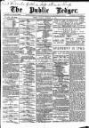 Public Ledger and Daily Advertiser Monday 21 December 1885 Page 1
