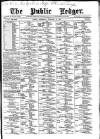 Public Ledger and Daily Advertiser Wednesday 10 February 1886 Page 1