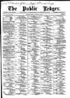Public Ledger and Daily Advertiser Monday 08 March 1886 Page 1