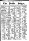 Public Ledger and Daily Advertiser Saturday 07 August 1886 Page 1