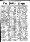 Public Ledger and Daily Advertiser Monday 16 August 1886 Page 1