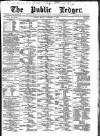 Public Ledger and Daily Advertiser Monday 06 December 1886 Page 1