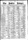 Public Ledger and Daily Advertiser Friday 14 January 1887 Page 1