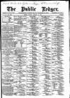 Public Ledger and Daily Advertiser Monday 17 January 1887 Page 1
