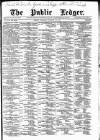 Public Ledger and Daily Advertiser Saturday 22 January 1887 Page 1