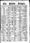Public Ledger and Daily Advertiser Thursday 10 February 1887 Page 1