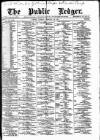 Public Ledger and Daily Advertiser Tuesday 22 February 1887 Page 1