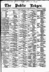 Public Ledger and Daily Advertiser Friday 22 July 1887 Page 1