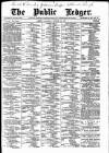 Public Ledger and Daily Advertiser Saturday 22 October 1887 Page 1