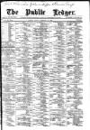 Public Ledger and Daily Advertiser Friday 10 February 1888 Page 1