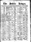Public Ledger and Daily Advertiser Wednesday 22 August 1888 Page 1