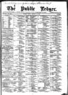 Public Ledger and Daily Advertiser Friday 11 January 1889 Page 1