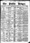 Public Ledger and Daily Advertiser Friday 02 August 1889 Page 1