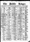 Public Ledger and Daily Advertiser Friday 01 November 1889 Page 1