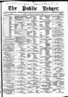 Public Ledger and Daily Advertiser Wednesday 27 November 1889 Page 1