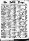 Public Ledger and Daily Advertiser Monday 10 February 1890 Page 1