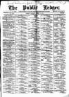Public Ledger and Daily Advertiser Saturday 01 March 1890 Page 1