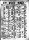 Public Ledger and Daily Advertiser Thursday 17 April 1890 Page 1