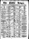 Public Ledger and Daily Advertiser Friday 01 August 1890 Page 1