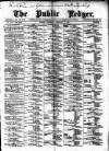 Public Ledger and Daily Advertiser Saturday 07 February 1891 Page 1
