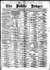 Public Ledger and Daily Advertiser Saturday 07 March 1891 Page 1