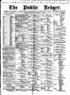 Public Ledger and Daily Advertiser Wednesday 17 February 1892 Page 1