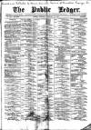 Public Ledger and Daily Advertiser Saturday 20 February 1892 Page 1