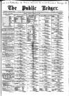 Public Ledger and Daily Advertiser Monday 28 March 1892 Page 1