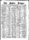 Public Ledger and Daily Advertiser Saturday 05 November 1892 Page 1