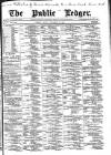 Public Ledger and Daily Advertiser Friday 23 November 1894 Page 1