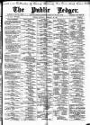 Public Ledger and Daily Advertiser Saturday 26 February 1898 Page 1