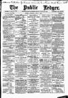 Public Ledger and Daily Advertiser Saturday 09 April 1898 Page 1