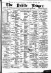 Public Ledger and Daily Advertiser Thursday 11 August 1898 Page 1