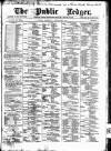 Public Ledger and Daily Advertiser Wednesday 15 February 1899 Page 1