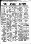 Public Ledger and Daily Advertiser Thursday 22 June 1899 Page 1
