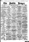 Public Ledger and Daily Advertiser Saturday 25 May 1901 Page 1