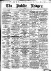 Public Ledger and Daily Advertiser Saturday 01 August 1903 Page 1
