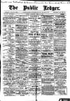 Public Ledger and Daily Advertiser Saturday 14 April 1906 Page 1