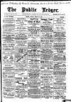 Public Ledger and Daily Advertiser Friday 29 March 1907 Page 1