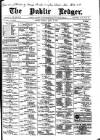 Public Ledger and Daily Advertiser Monday 06 April 1908 Page 1